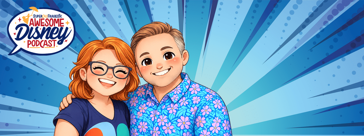 Supercalifragilistic Awesome Disney Podcast